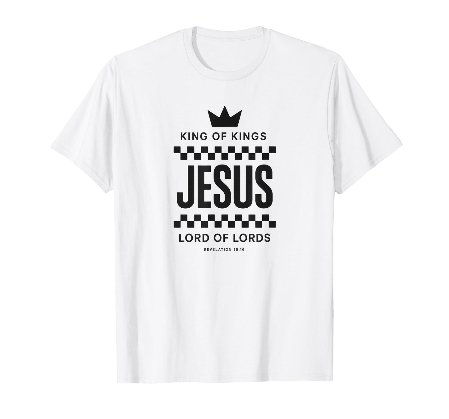 Jesus - King of Kings | Lord of Lords Revelation 19:16 T-Shirt