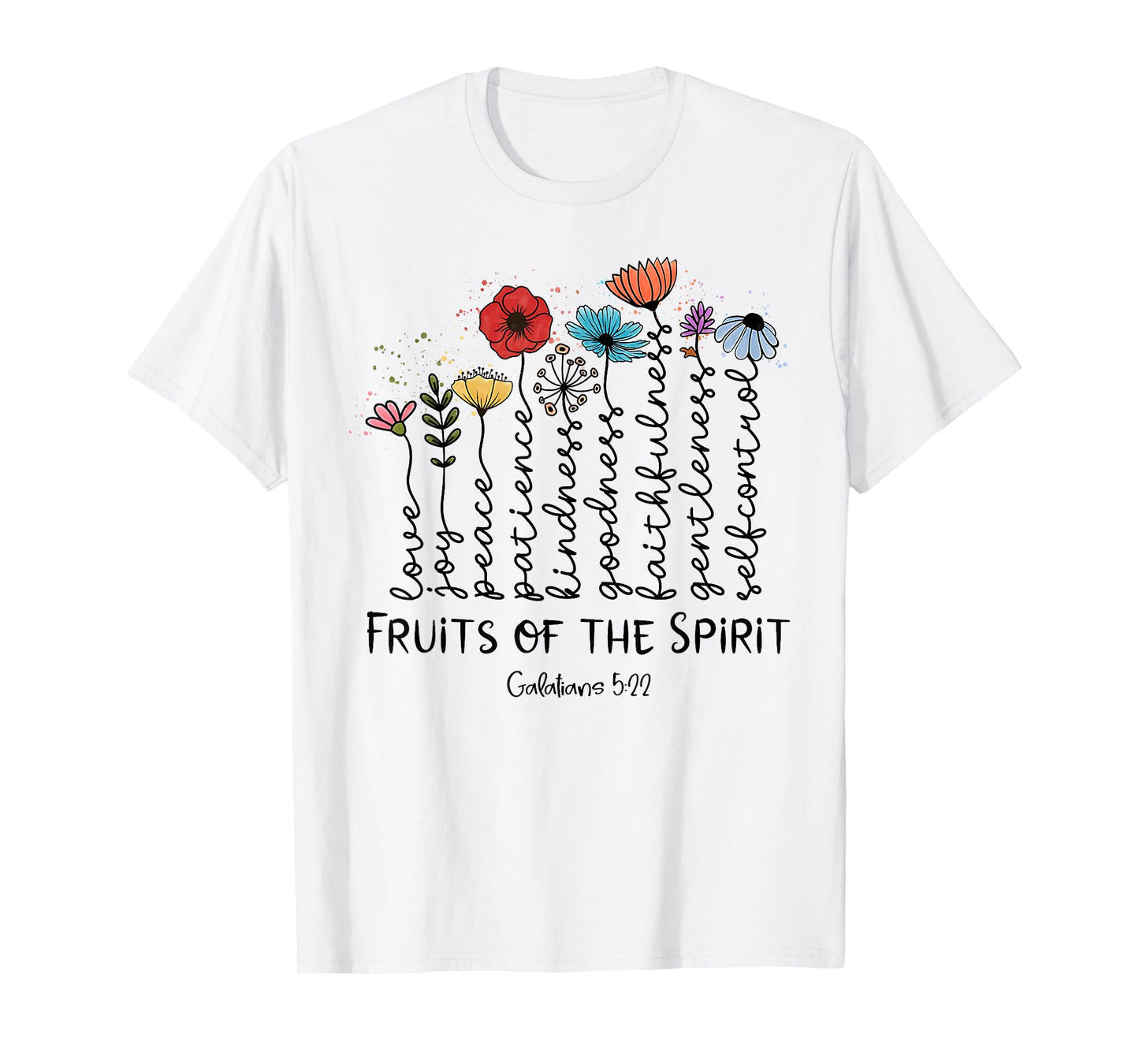 Fruits Of The Spirit Galatians 5-22 Christian Wildflowers T-Shirt