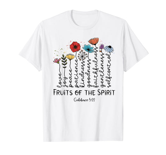 Fruits Of The Spirit Galatians 5-22 Christian Wildflowers T-Shirt
