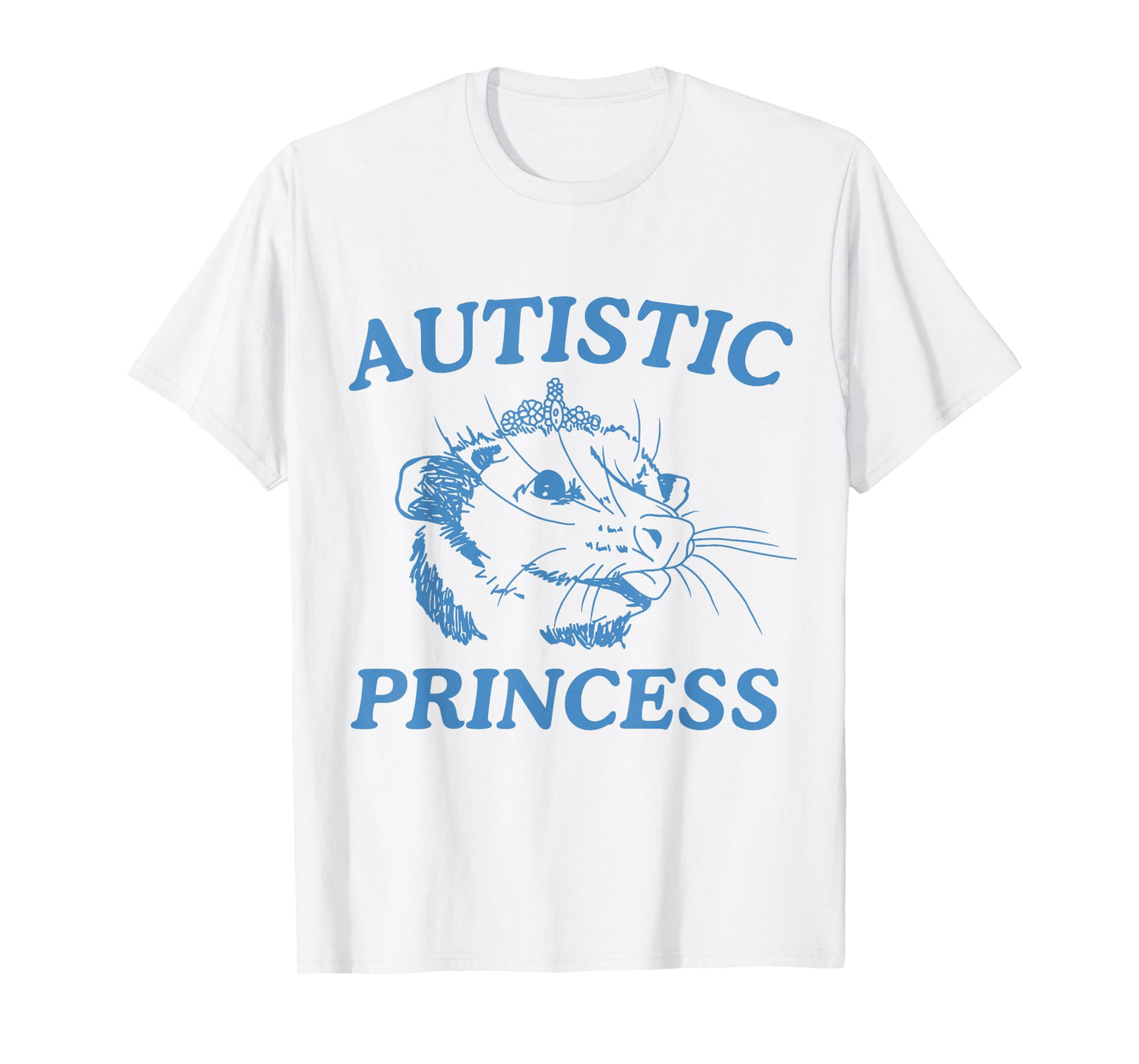 Autistic Princess T-Shirt