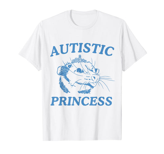 Autistic Princess T-Shirt