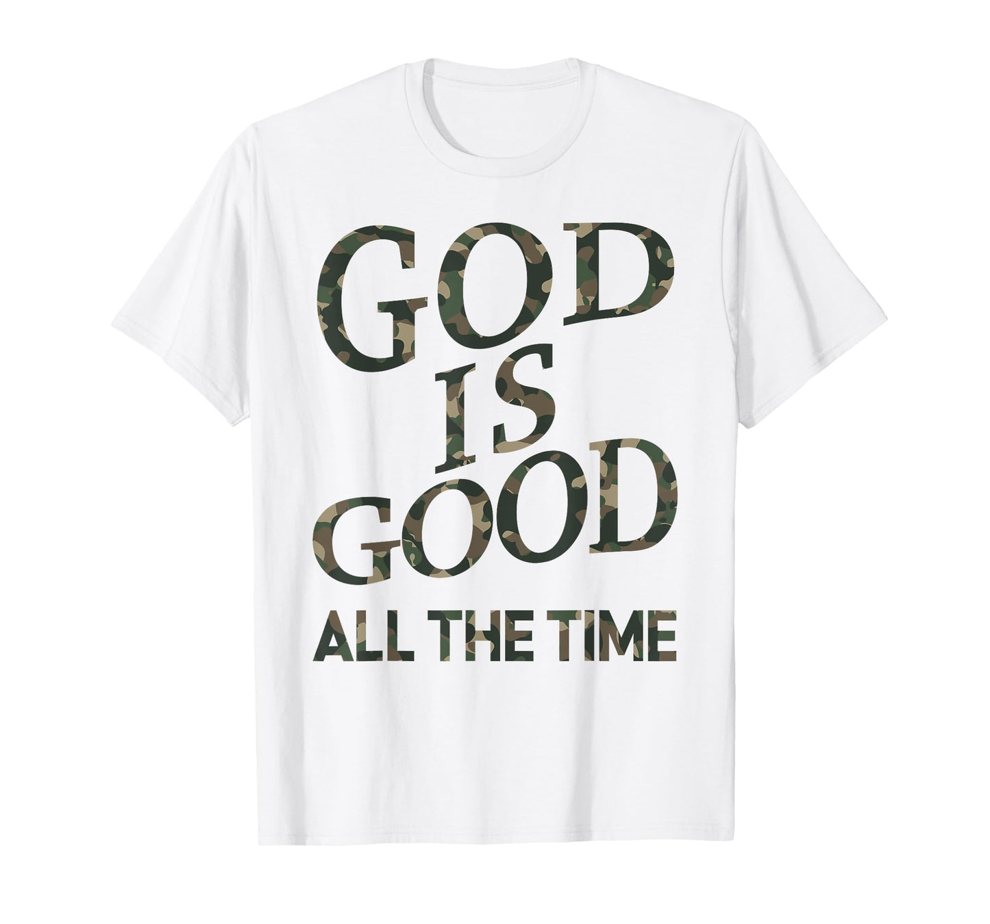 Camo God Is Good All The Time Jesus Men Youth Son Brother T-Shirt