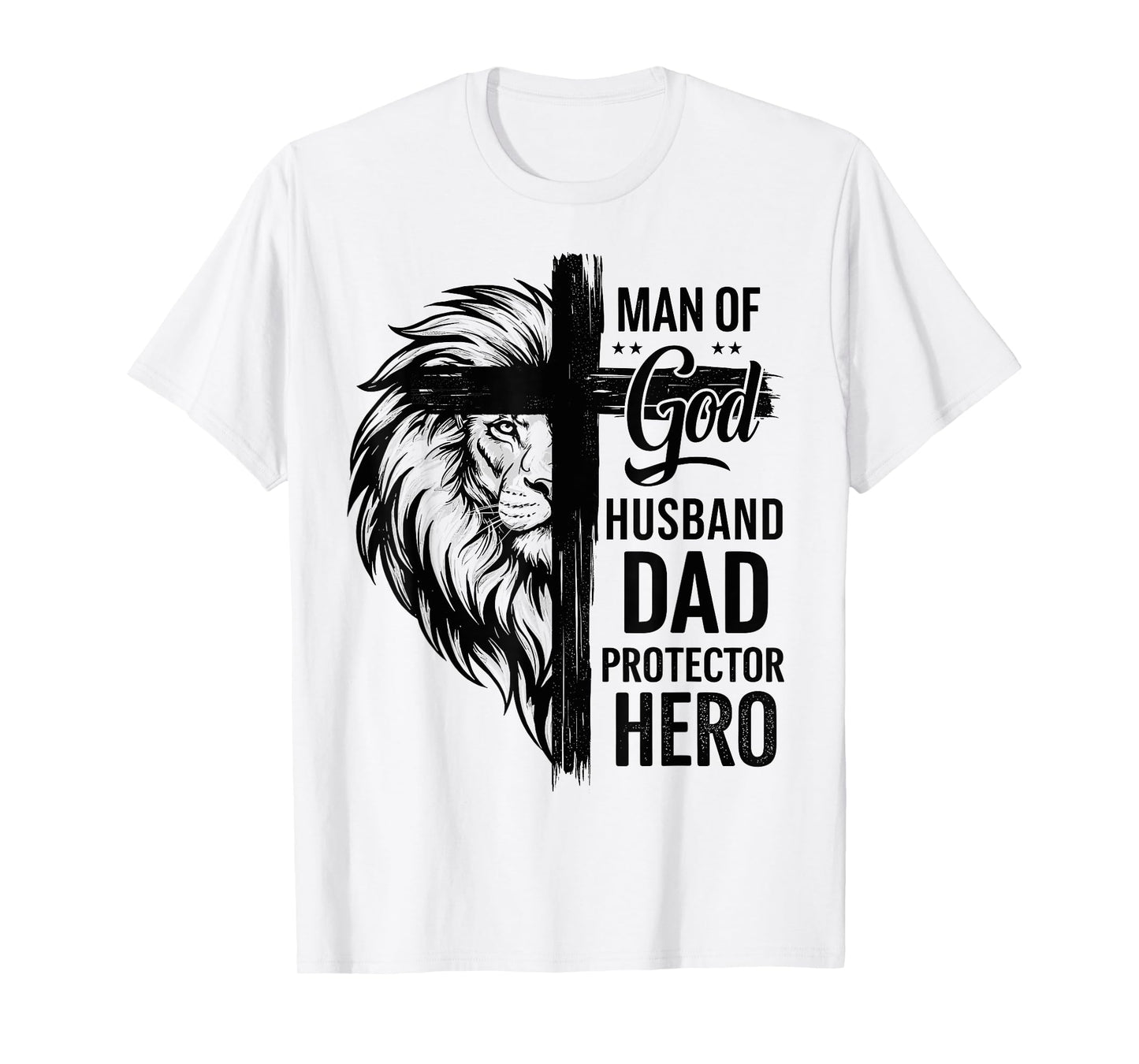 Christian Cross Man of-God Husband Dad Protector Hero Lion T-Shirt