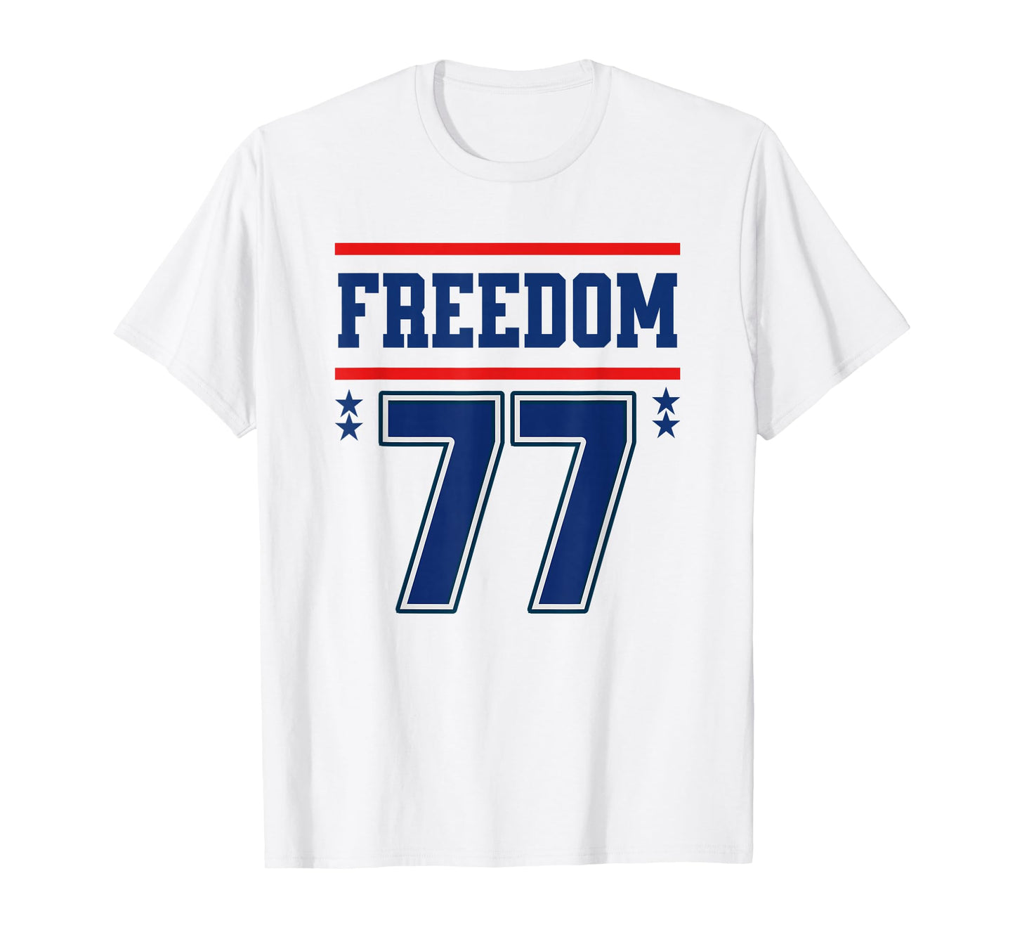 Freedom 77 Christian Patriotic Patriot T-Shirt
