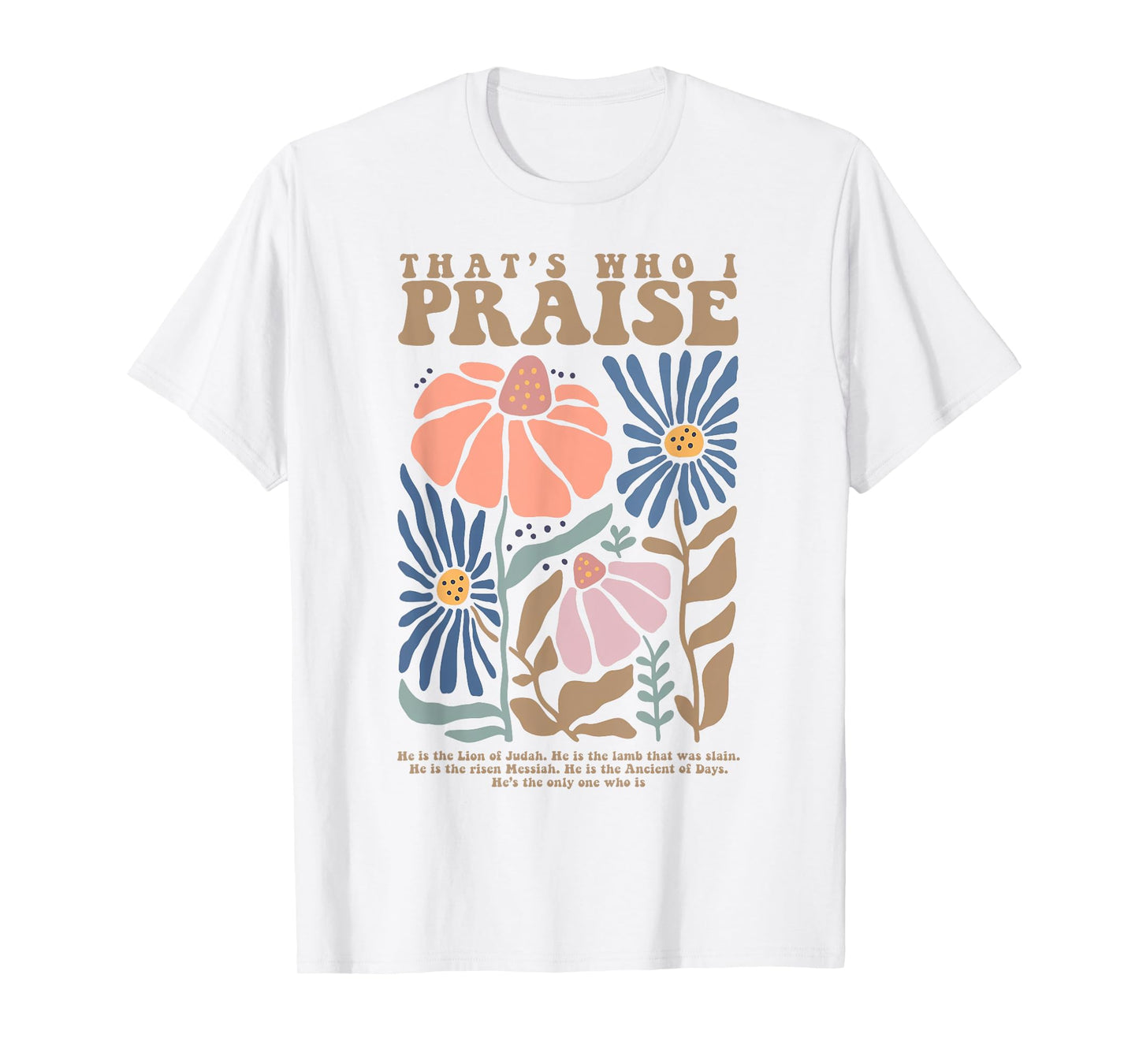 Brandon That's Who I Praise Jesus Christian Lake Merch T-Shirt