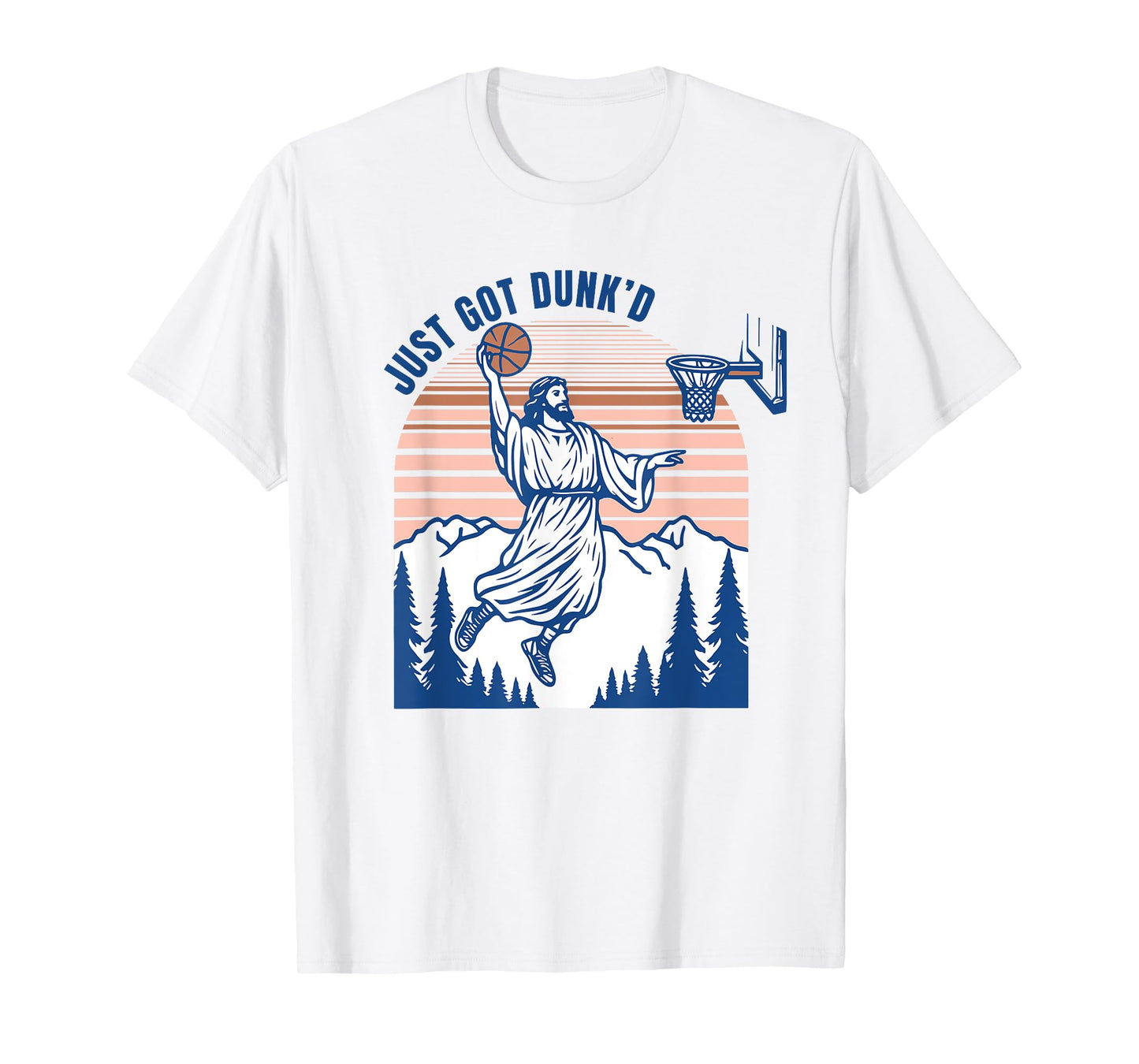 Just Got Dunk Christian Playing Basketball Religious Saying T-Shirt