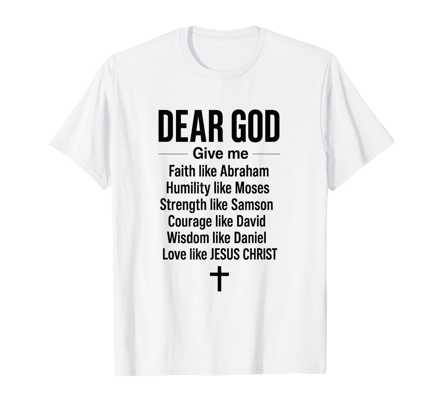 Faith Like Love Courage - Jesus Christian Prayer | Religious T-Shirt