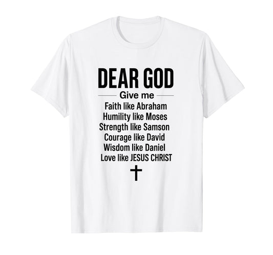 Faith Like Love Courage - Jesus Christian Prayer | Religious T-Shirt