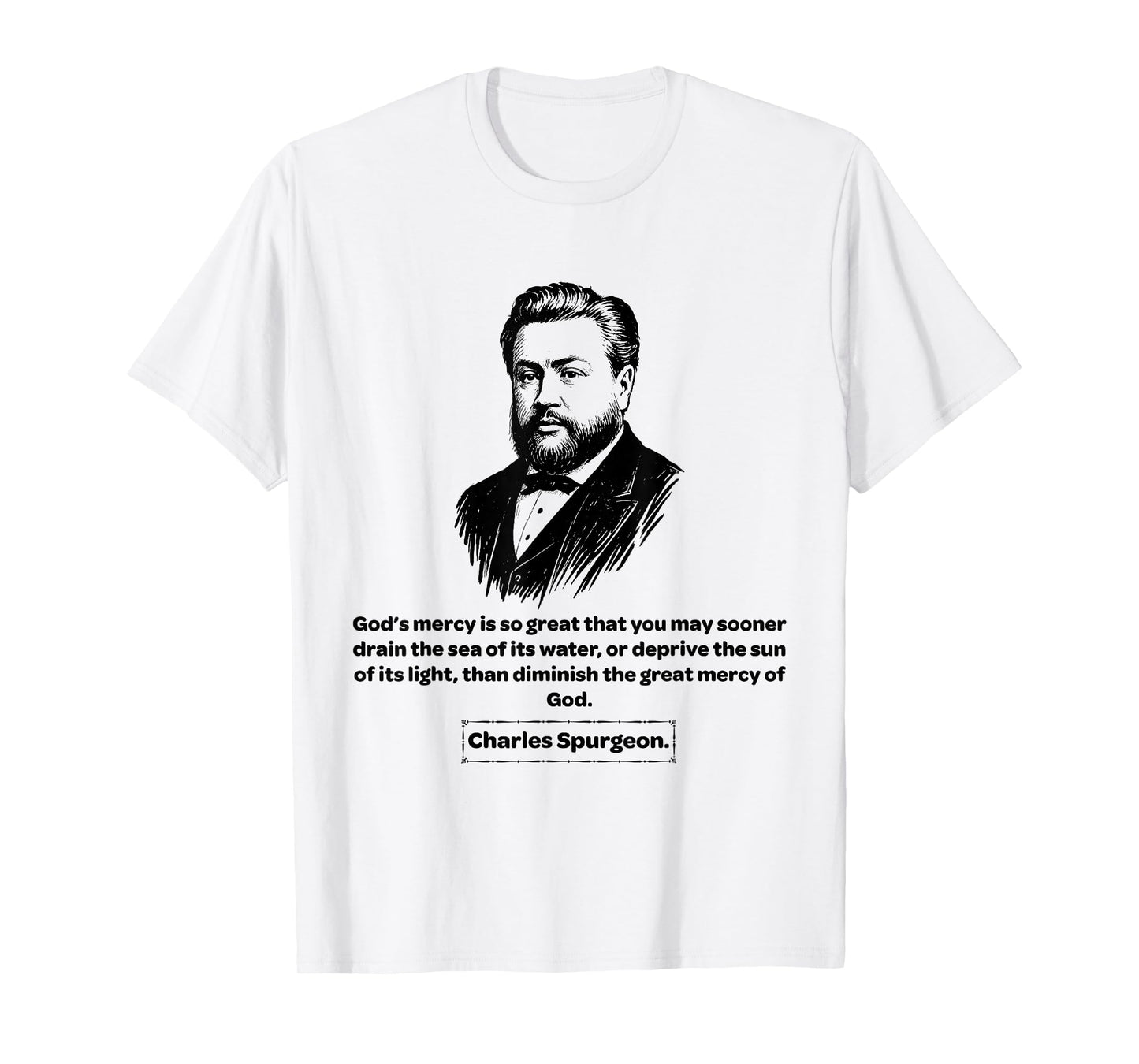 Charles Spurgeon God's Mercy Men Women Kids Gift T-Shirt