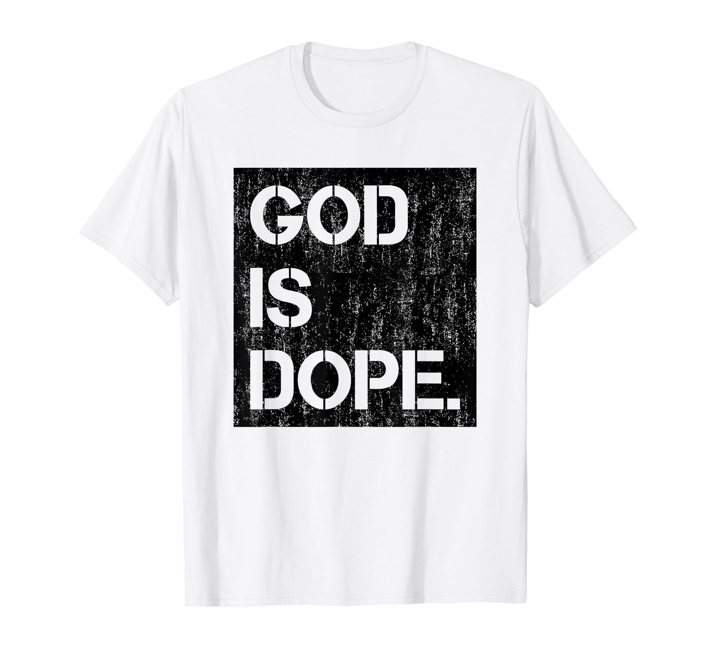 God is Dope Christian Faith Believer T-Shirt