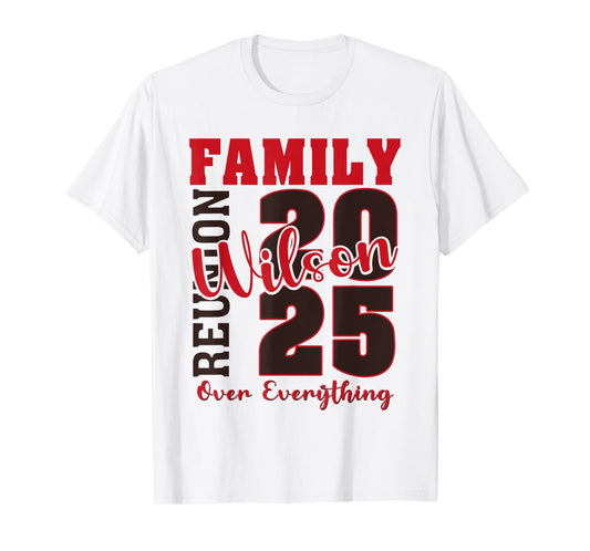 Wilson Family Reunion 2025 - Wilson Family Gathering T-Shirt