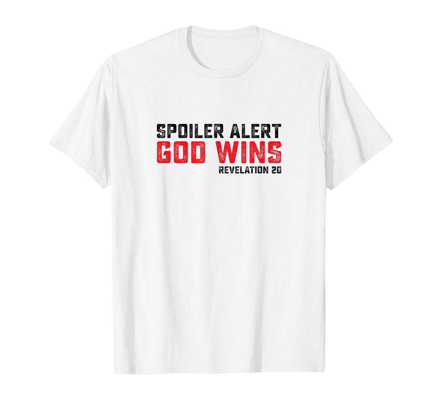 Spoiler Alert God Wins Revelation 20 T-Shirt