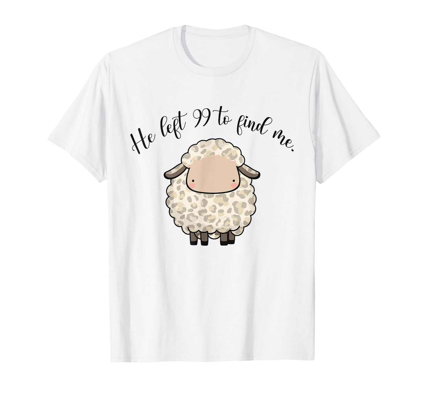Jesus Apparel He Left The 99 To Find Me Lamb Christian Sheep T-Shirt