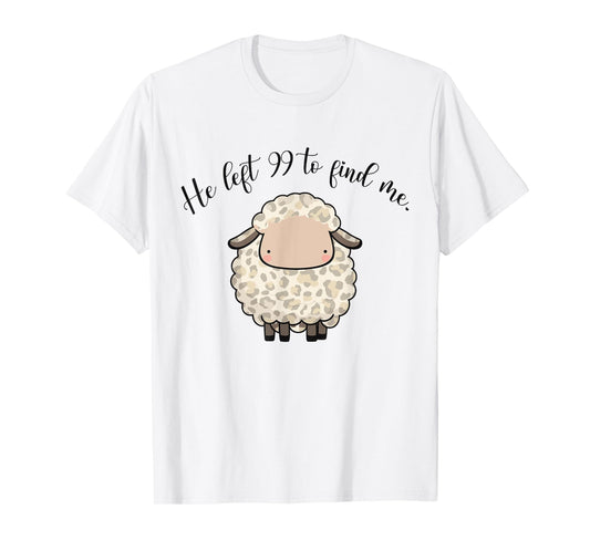 Jesus Apparel He Left The 99 To Find Me Lamb Christian Sheep T-Shirt
