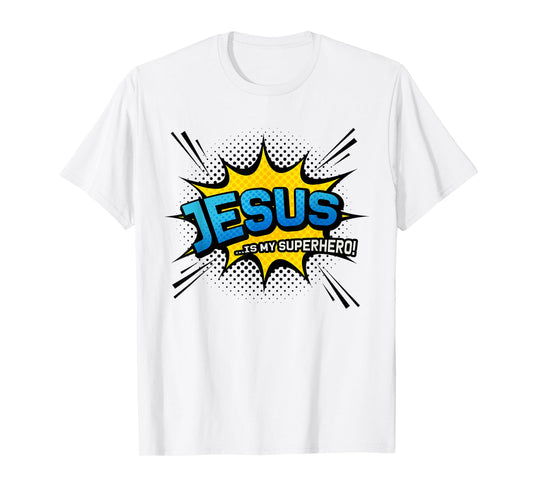 Jesus is My Superhero - Funny Cool Comic Book T-Shirt