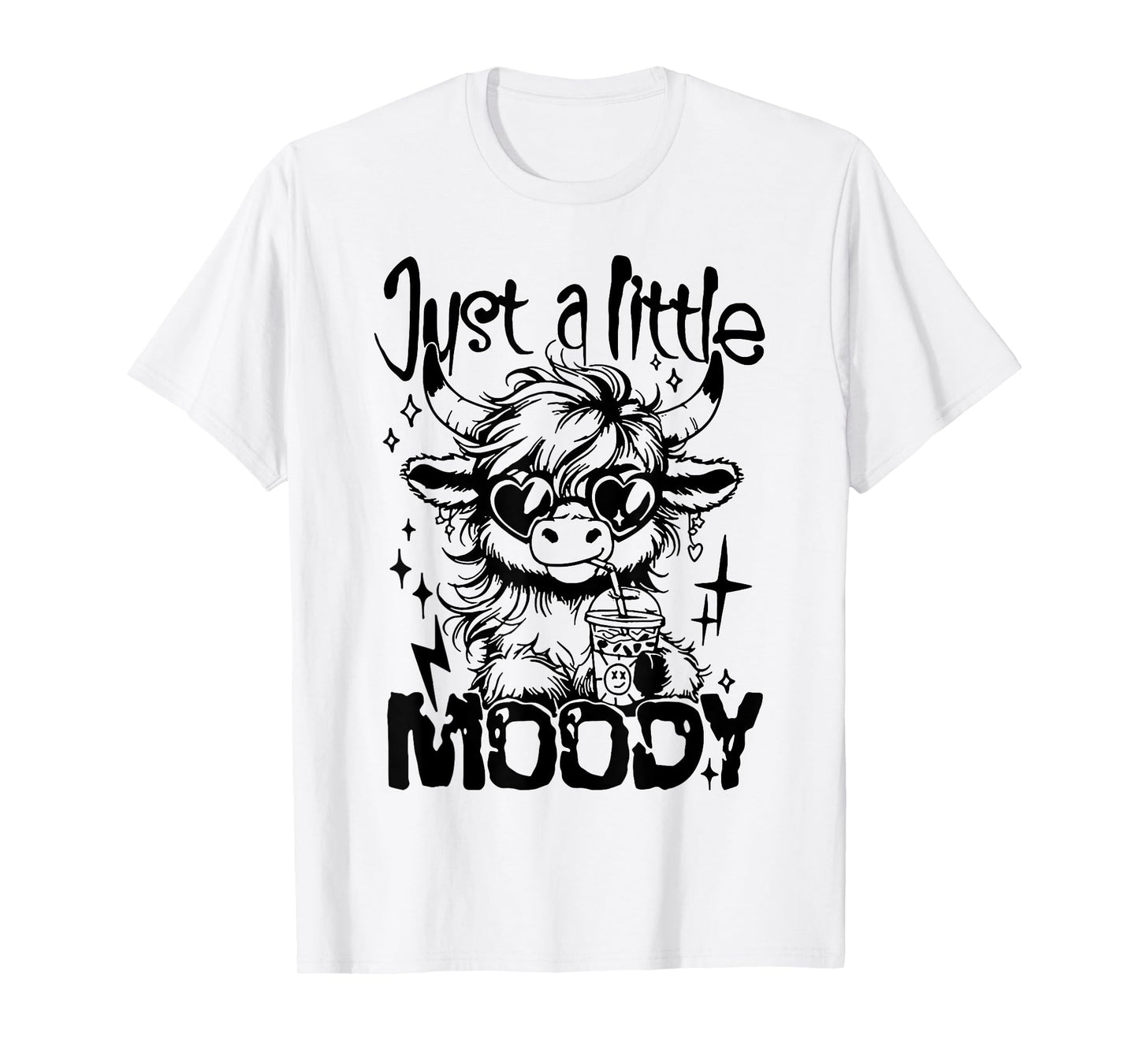 Just A Little Moody T-Shirt