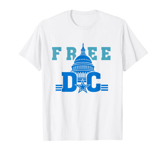 Free DC Washington DC Statehood Political Activism Quote T-Shirt