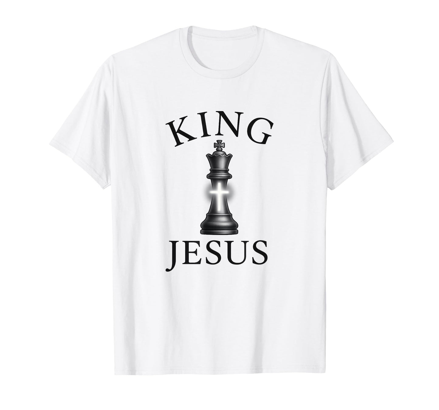 King Jesus - Christian Chess Piece | Trending Cross Design T-Shirt