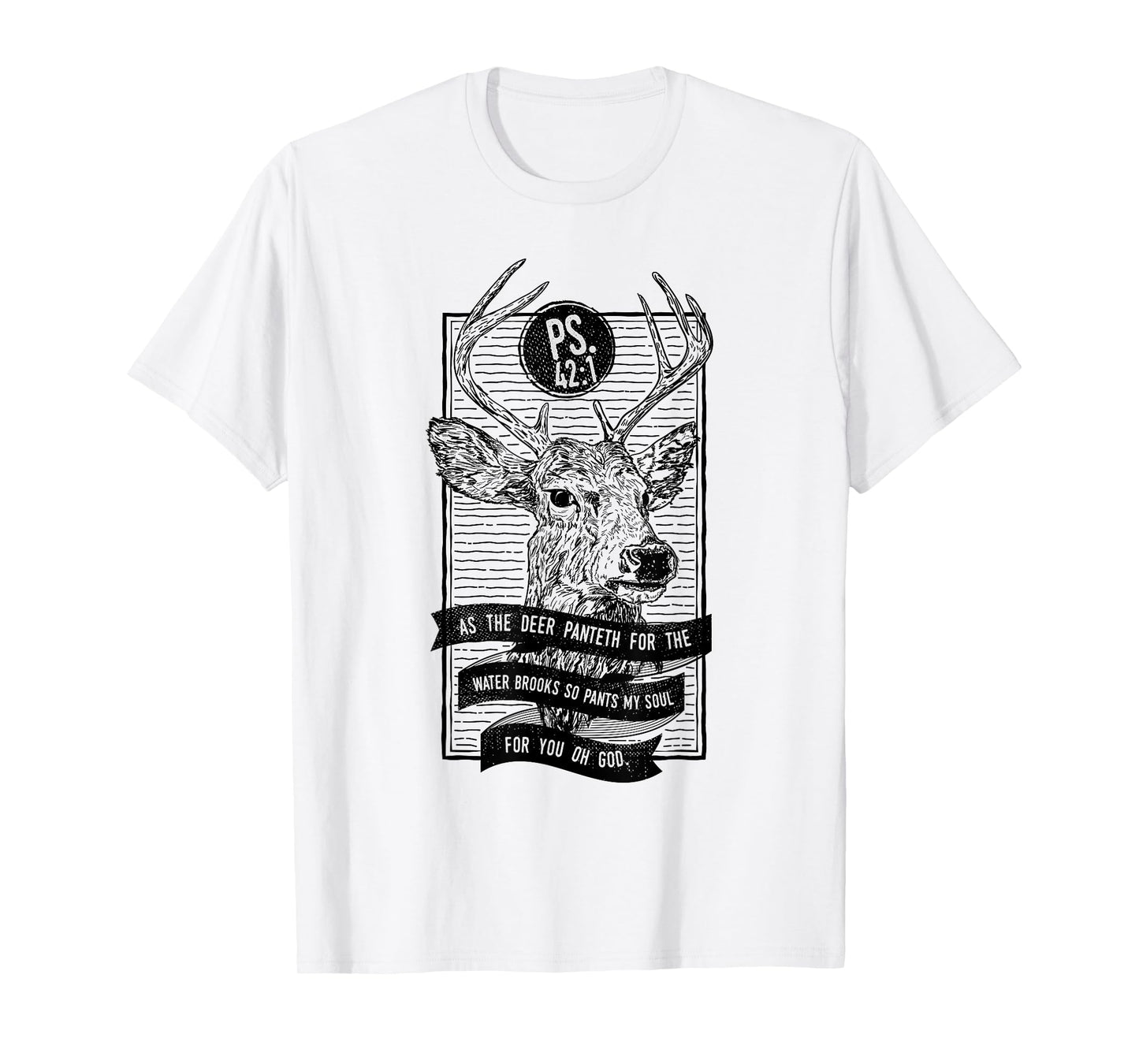 As The Deer Panteth For The Water Brooks Christian Tshirt T-Shirt