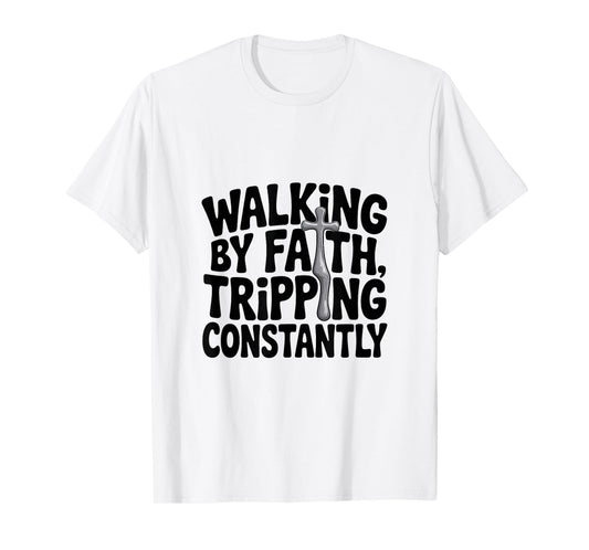 Walking by Faith Tripping Constantly Christian Couples Jesus T-Shirt