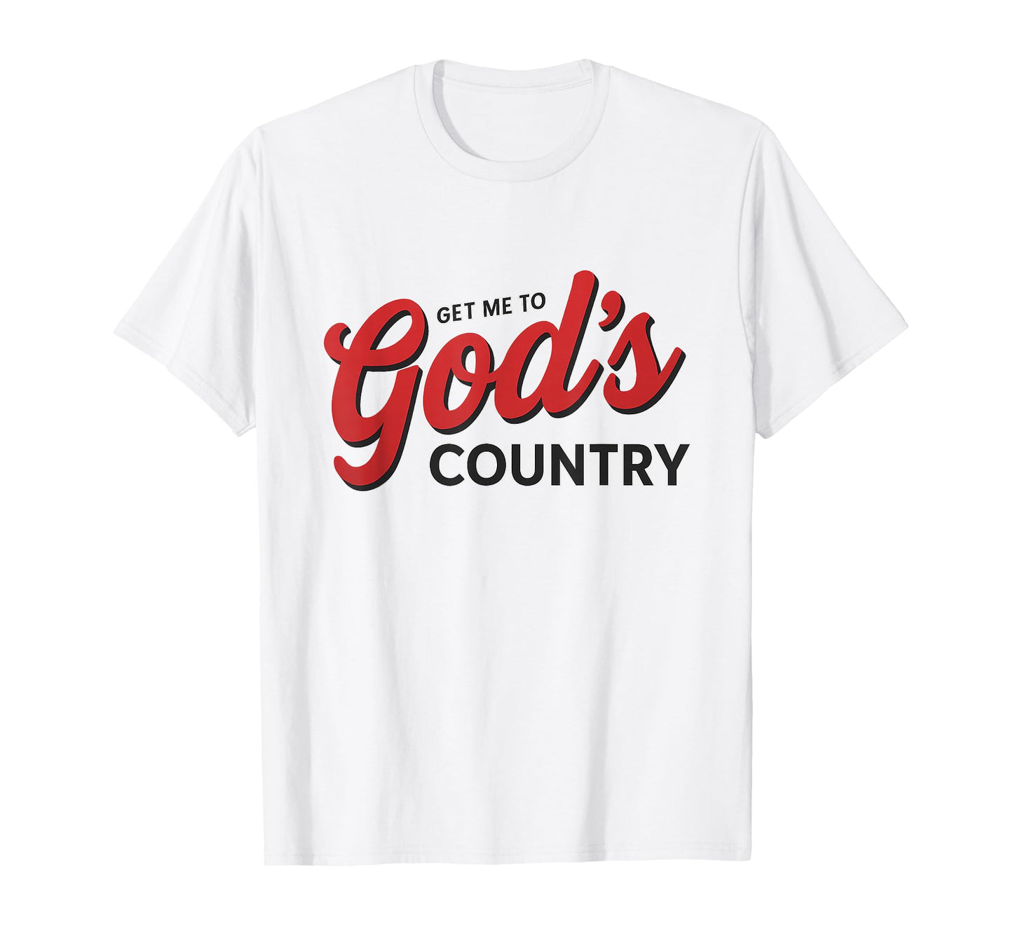 Get Me To God’s Country Retro Faith T-Shirt