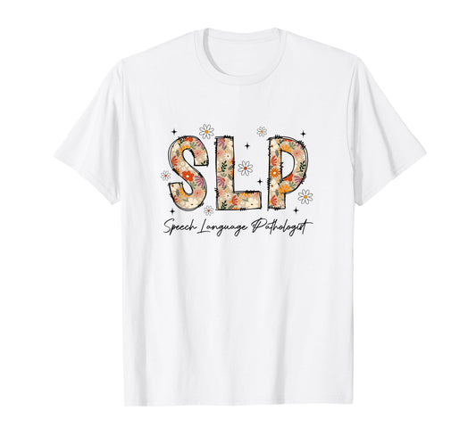 Speech Therapy Retro Flower Speech Language Pathologist Slp T-Shirt