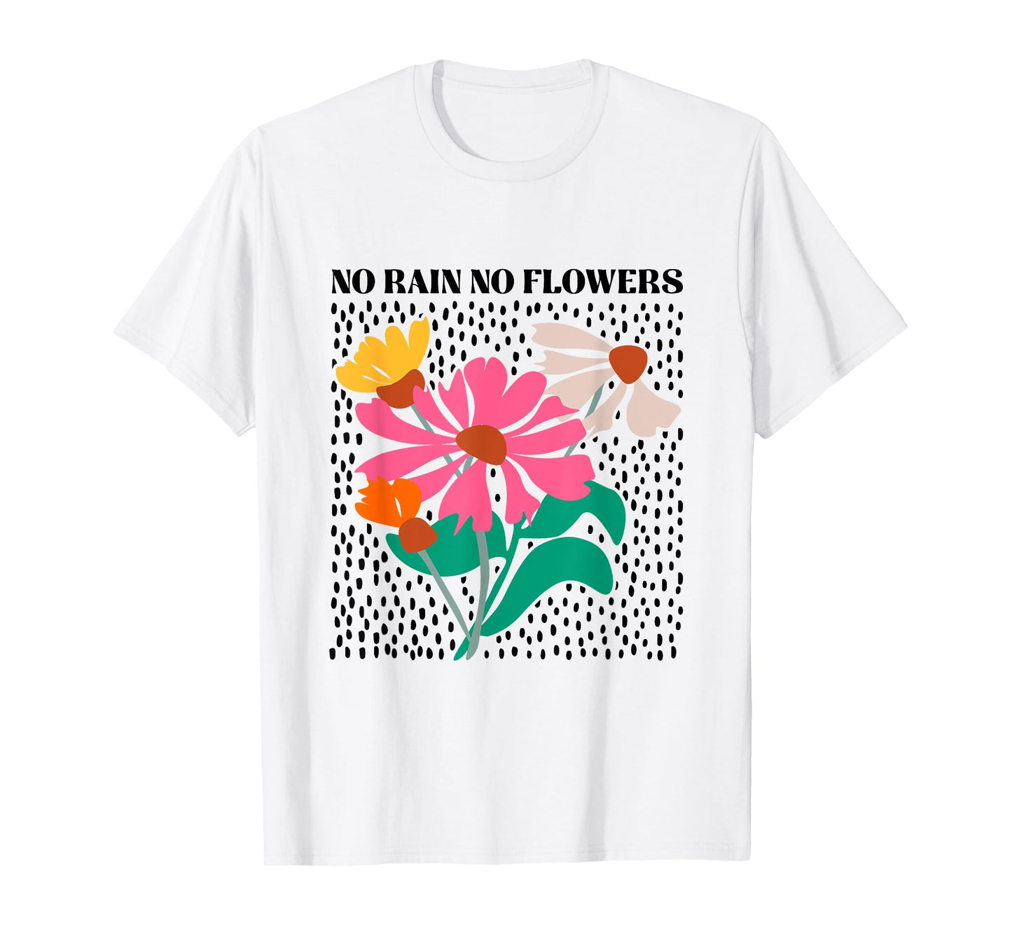 No Rain No Flowers Boho Wildflowers Plants Floral Garden T-Shirt