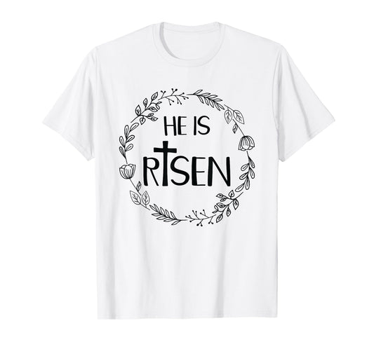 He Is Risen Shirt For Christians Happy Easter Jesus T-Shirt