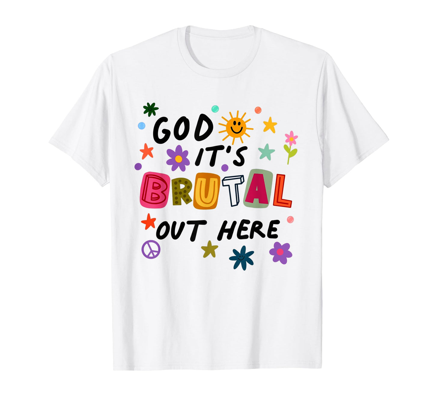 God It's Brutal Out Here Music Lover T-Shirt