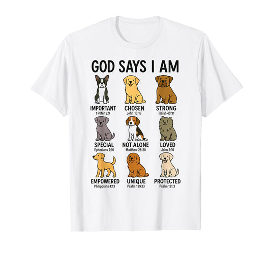 God Says I Am Christian Dog Religion Jesus Bible Dogs T-Shirt for Men Women Kids