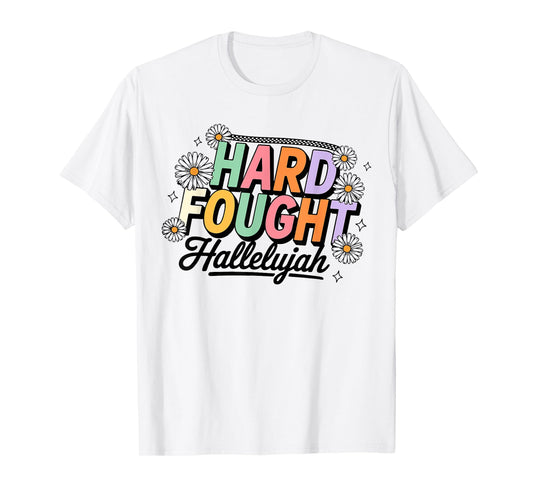 Brandon Hard Fought Hallelujah Praise Jesus T-Shirt