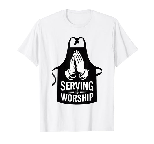 Serving is Worship Christian Faith Service and Humility T-Shirt
