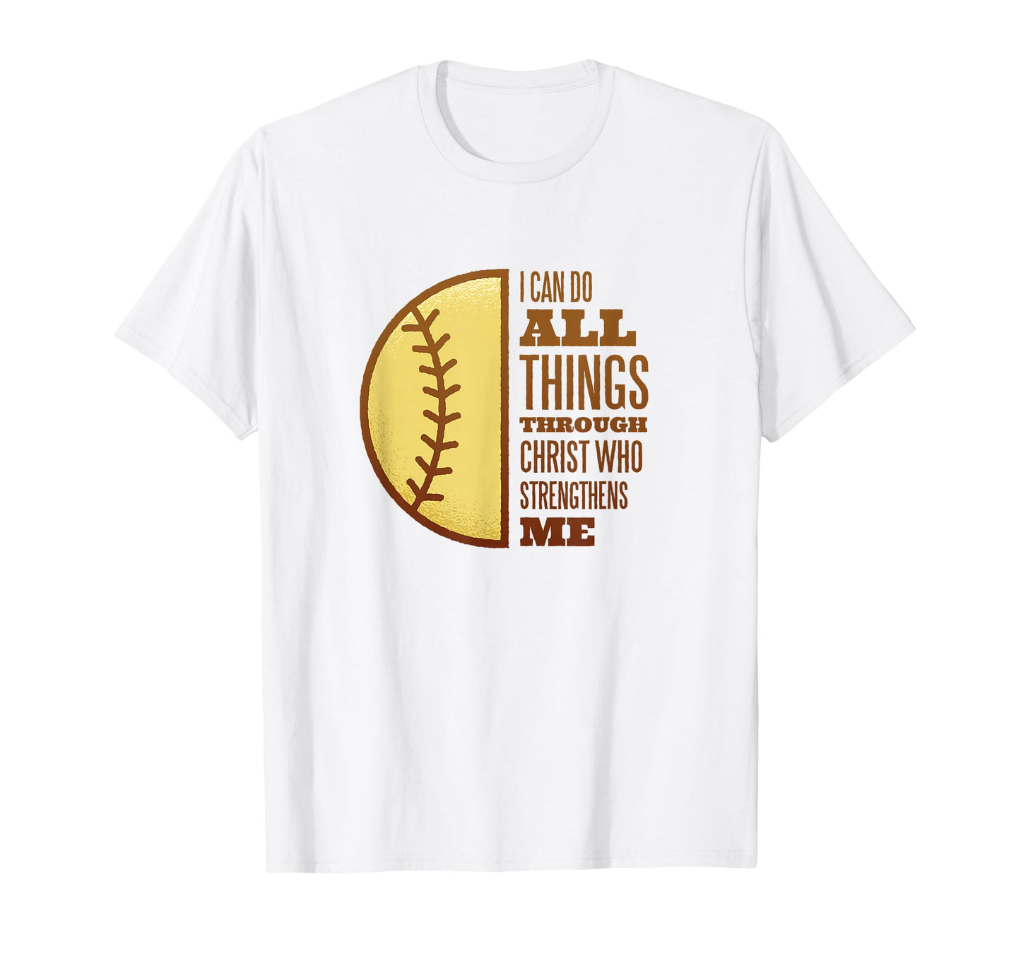 I Can Do All Things Softball T-Shirt