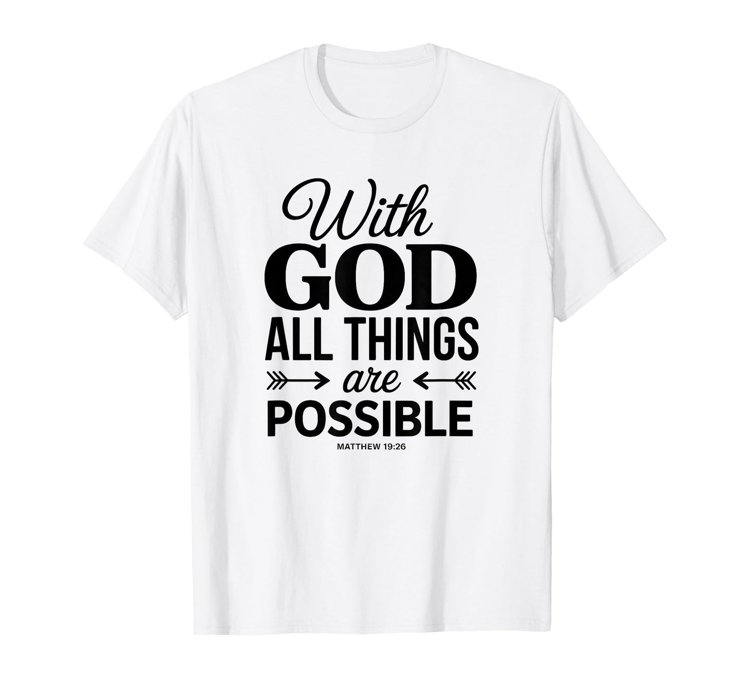 Bible Verse Matthew 19:26 Motivational Christian Quote T-Shirt