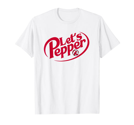Volleyball Lets Pepper Funny Practice Quote for Players T-Shirt