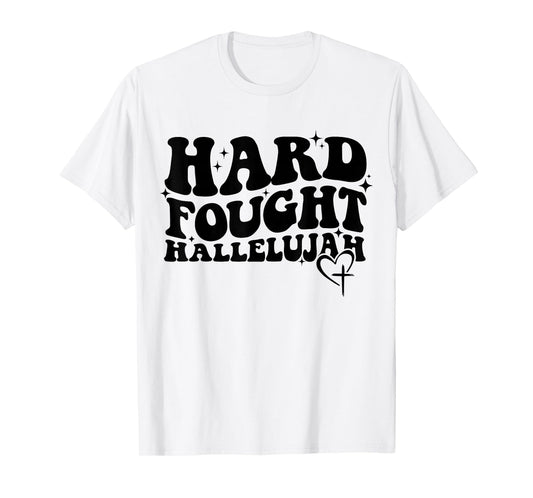 Hard Fought Hallelujah Cross Heart Sparkle Art T-Shirt