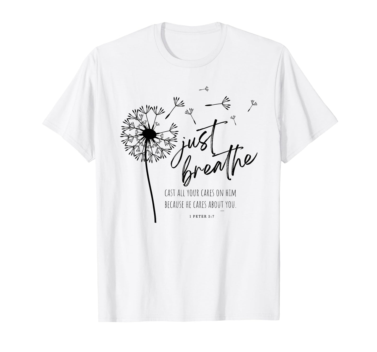 Just Dandelion Breathe Retro 1 Peter 5:7 Christian Faith T-Shirt