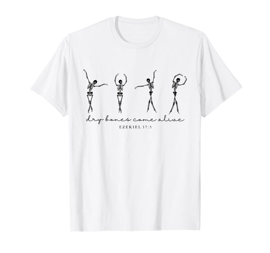 Ezekiel 37 Dry Bones Come Alive Dancing Skeleton Halloween T-Shirt