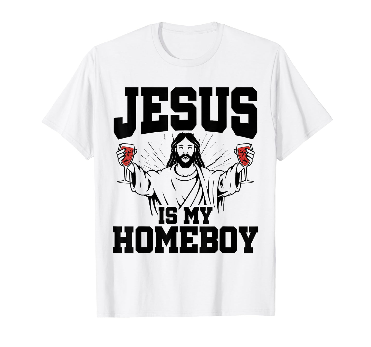 Jesus Is My Homeboy Christian Humor Religious Pun Jokes T-Shirt