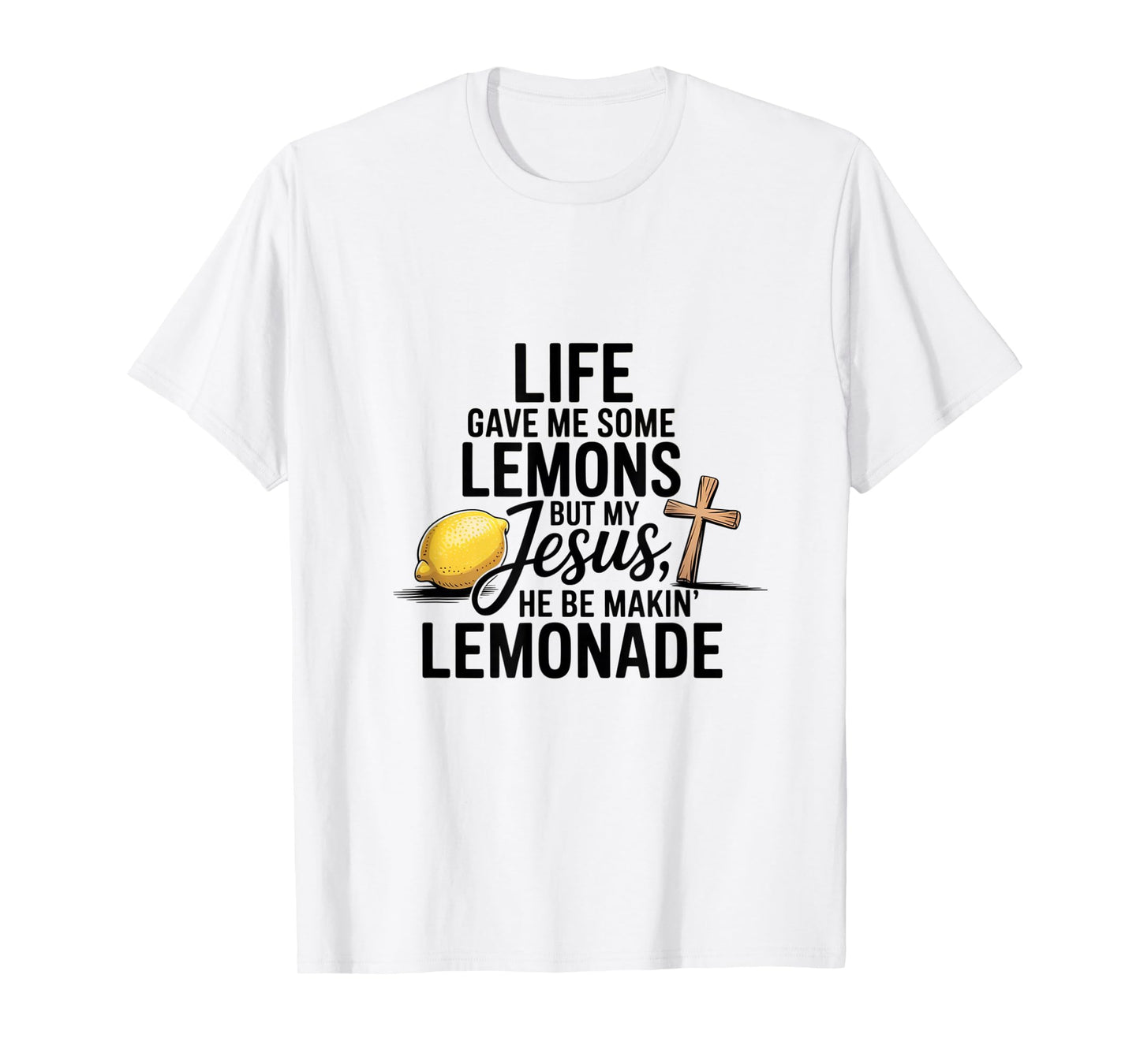 Cute Retro Christian Faith My Jesus he be Makin Lemonade T-Shirt