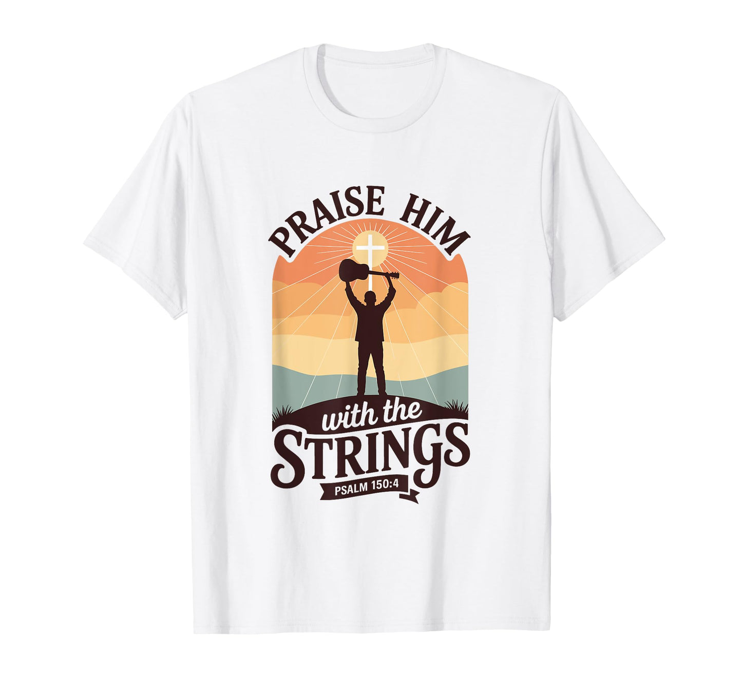 Praise Him with The Strings Bible Psalm Christian Guitar T-Shirt