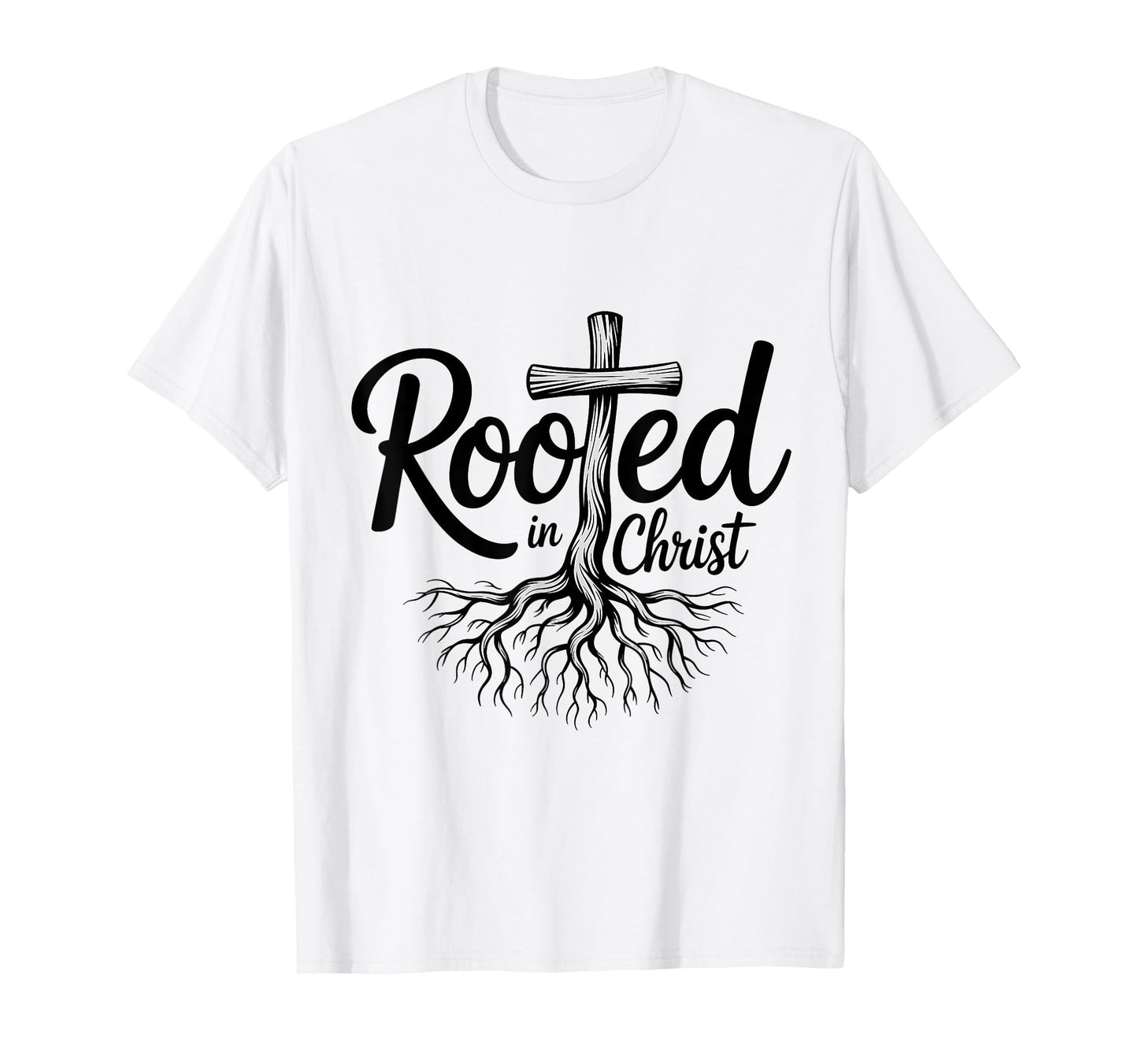 Rooted in Christ Christian Faith Jesus Cross T-Shirt