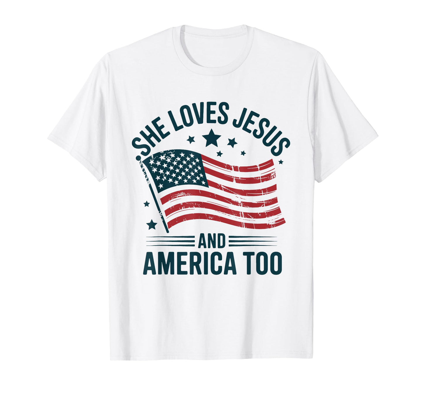 She Loves Jesus And America Too American USA Flag Men Women T-Shirt