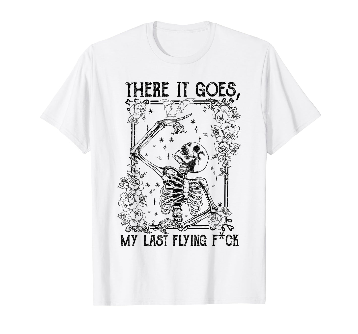 There It Goes My Last Flying Fuck Skeletons Funny Halloween T-Shirt