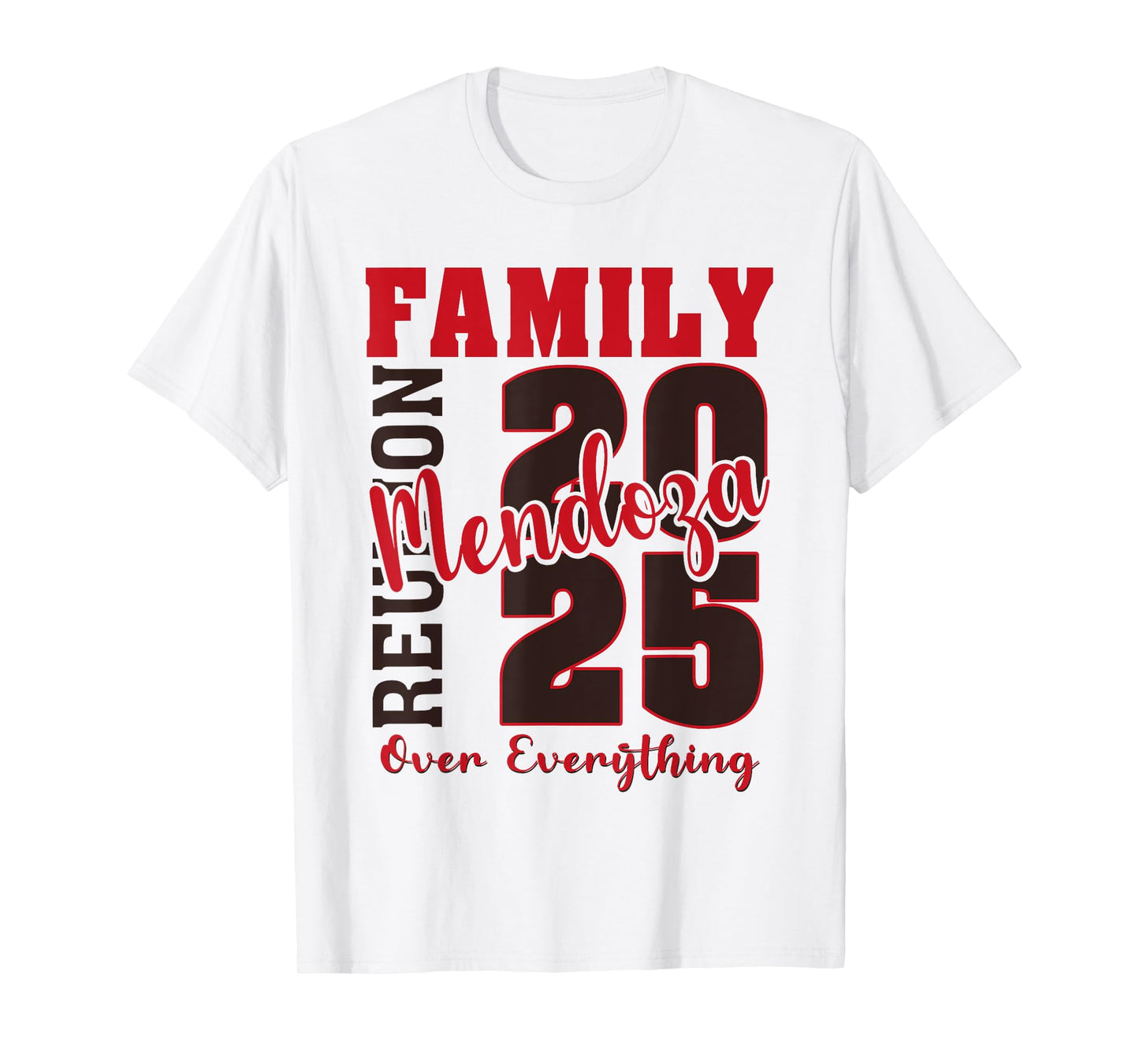 Mendoza Family Reunion 2025 - Mendoza Family Gathering T-Shirt