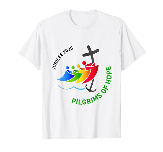 Jubilee 2025 Pilgrims of Hope for Faith Journey T-Shirt