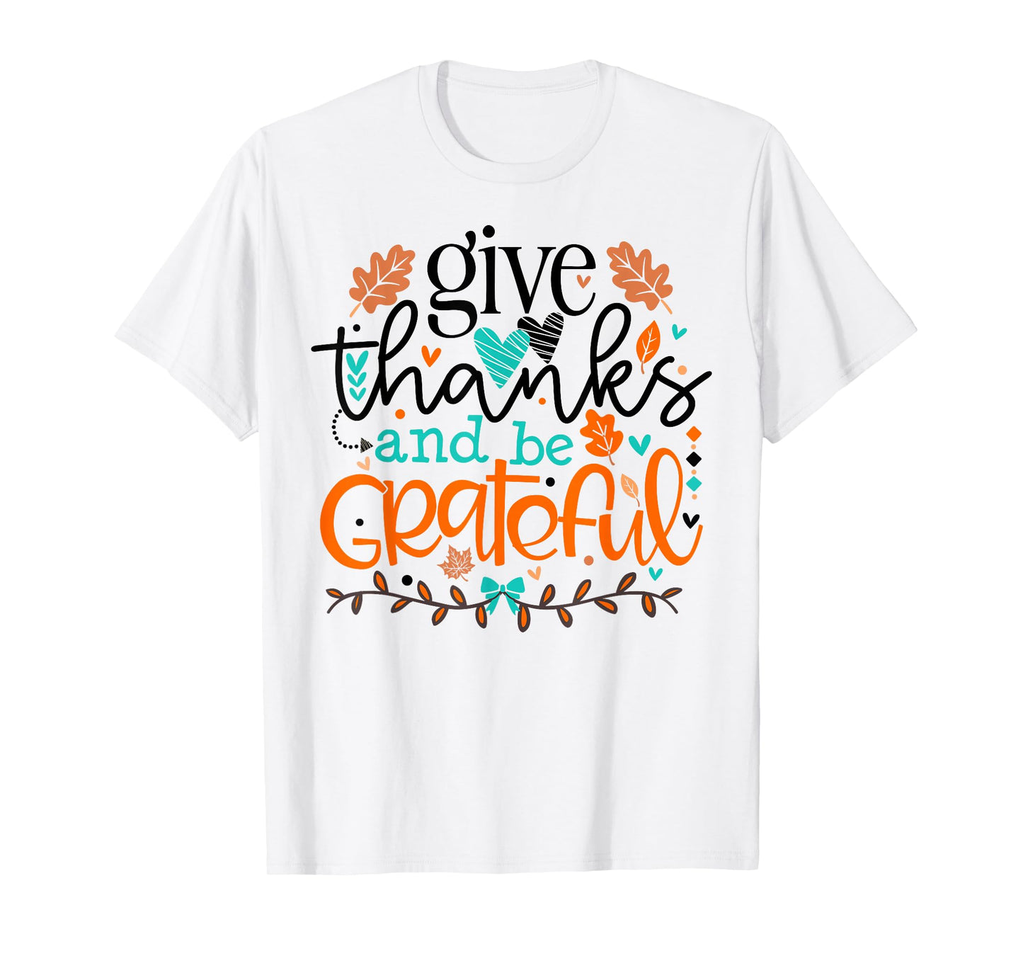 Give Thanks and Be Grateful God Blessings Thanksgiving Fall T-Shirt