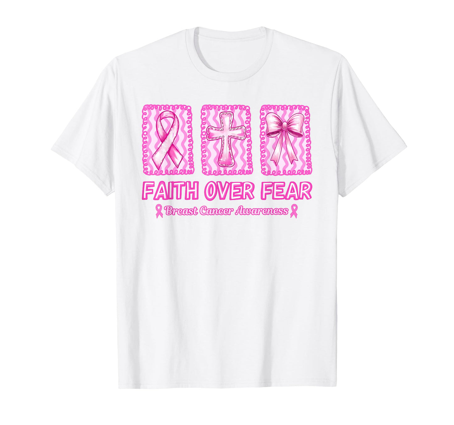 Faith Over Fear Breast Cancer Awareness Christian Religious T-Shirt