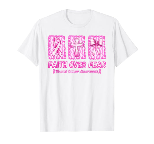 Faith Over Fear Breast Cancer Awareness Christian Religious T-Shirt