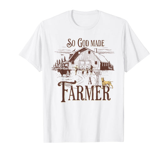 So God Made a Farmer Prayer Design for Country Lovers T-Shirt